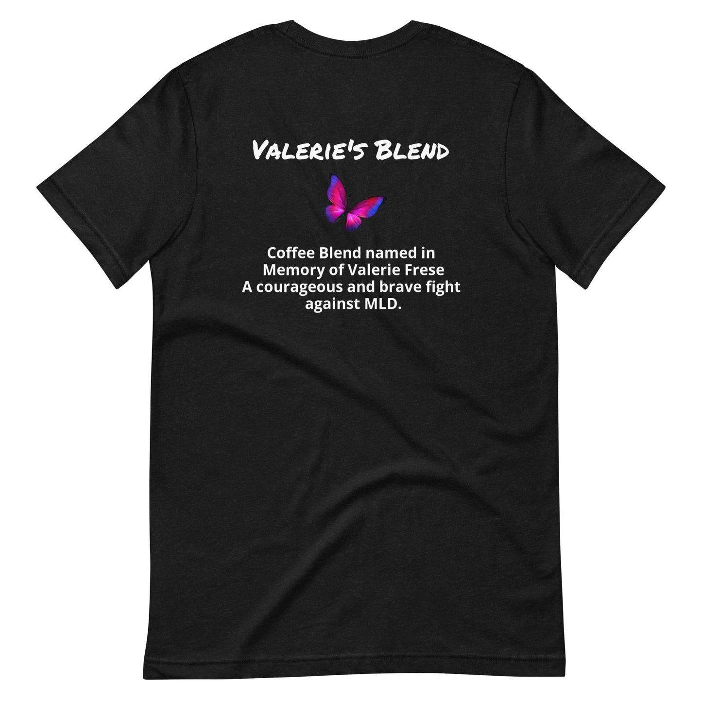 Valerie's Blend (White lettering) Unisex t-shirt